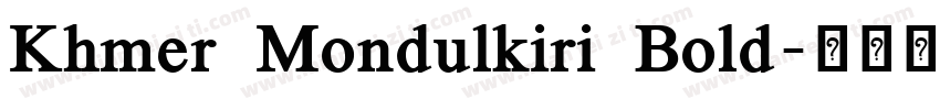 Khmer Mondulkiri Bold字体转换